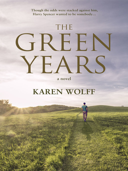 Title details for The Green Years by Karen Wolff - Available